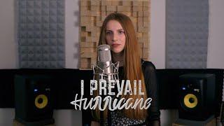 I PREVAIL - Hurricane  | Nina Fuchs cover