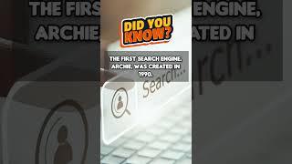 The first search engine, Archie, was created in 1990.