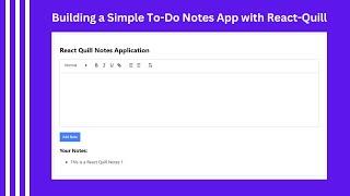 Building a Simple To-Do Notes App with React-Quill | Quill - Your powerful rich text editor