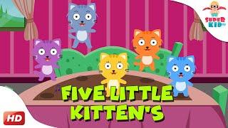  Five Little Kittens Jumping on the Bed | Fun Kids Video  | Superkid TV 