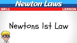 Grade 11 Newton Laws: Newtons 1st