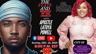 The State and Mindset of the Church with Apostle Latoya Powell