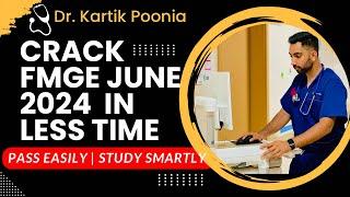 Pass FMGE DEC 2023 in just 2 MONTHS !! Last minute tricks and strategies by Dr. Kartik Poonia