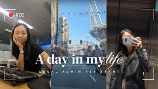 a day in my life | legal admin assistant