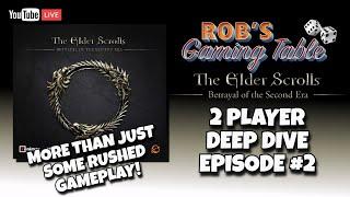 The Elder Scrolls: Betrayal of the Second Era - Deep Dive Playthrough Ep. 2