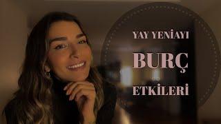 Yay Yeniayı Burç Etkileri