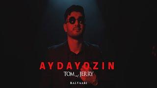 AYDAYOZIN - TOM and JERRY (Official Video 2024)