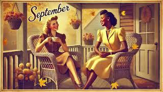 Nostalgic September: 1930s - 1940s Vintage Fall Music Playlist w/ Autumn Vibes