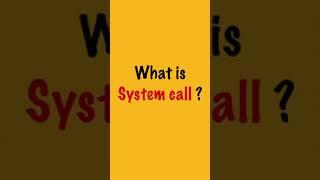 what is system call in operating system? #shorts #linux #kernel #bydubebox