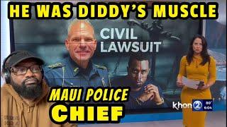 Maui Police Chief Named In ‘Diddy’ Lawsuit Mayor Calls For Leave