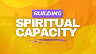 Building Spiritual Capacity - Minister Peter Mwangi