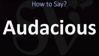 How to Pronounce Audacious? (2 WAYS!) British Vs US/American English Pronunciation