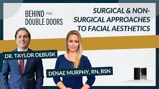 Surgical & Non-Surgical Approaches to Facial Aesthetics