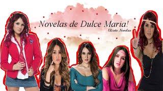 Novelas de Dulce Maria (telenovelas de Dulce Maria)