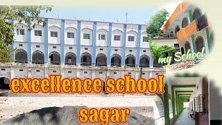 excellence school sagar  mp