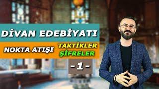 DİVAN EDEBİYATI ŞAİRLERİ - NOKTA ATIŞI TAKTİKLER ve ŞİFRELER - TAKTİKLERİN HOCASI BÜLENT HOCA