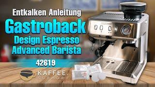 Gastroback 42619 Design Espresso Advanced Barista Entkalken Anleitung