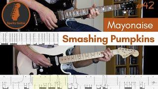 Mayonaise - Smashing Pumpkins (Guitar Cover & Tab)