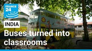 Schools on wheels: India converts old buses into classrooms • FRANCE 24 English