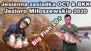 #1 Miłoszewo 2020 | Big Fish 20kg+ | Jesienna zasiadka OCT & BKK | Jezioro Miłoszewskie