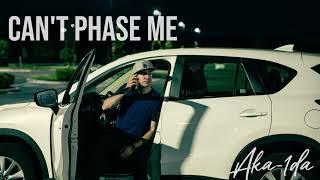 Aka-1da - Can't Phase Me