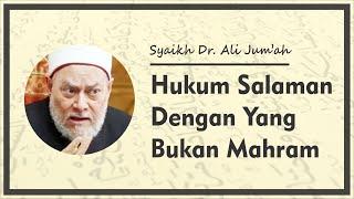 Hukum Bersalaman Dengan Lawan Jenis - Syaikh Dr. Ali Jum'ah