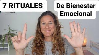 7 RITUALES  FÁCILES PARA TU BIENESTAR EMOCIONAL 