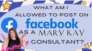 Can Mary Kay consultants post on Facebook?