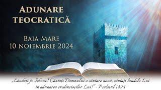 Adunarea teocratică - Baia Mare - 10 noiembrie 2024