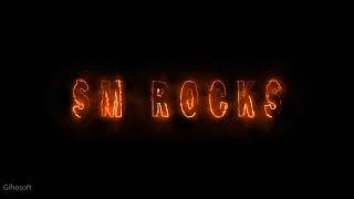 SM ROCKS