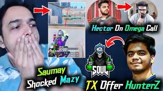 Hunterz Happy Joining SouL️ l Mazy shocked by SouL Saumay l Hector on Omega Call