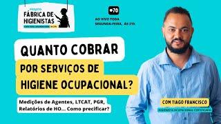 Fábrica de HO #70 - Quanto Cobrar por Serviços de Higiene Ocupacional