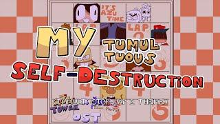 My Tumultuous Self-Destruction - Azu Tower × LHPP (Tumult CToP Lap 2 theme)