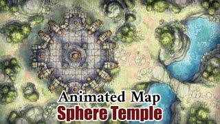 Animated Maps-Sphere Temple