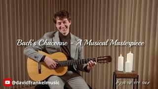 Bach's Chaconne - A Musical Masterpiece