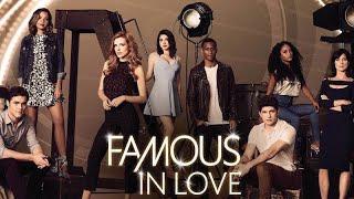 Famous In Love-Official Trailer