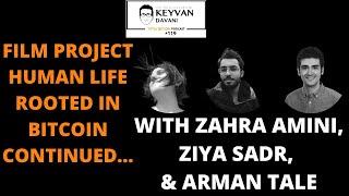 TotalBitcoin#119:Zahra Amini, Ziya Sadr,&Arman Tale-Film Project: Human Life Rooted in Bitcoin...