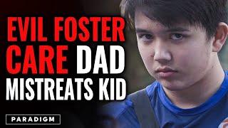 Evil Foster Care Dad Mistreats Kid | Paradigm Studios