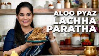 The SECRET to Making PERFECT Laccha Paratha Recipe with Aloo Pyaz I Pankaj Bhadouria