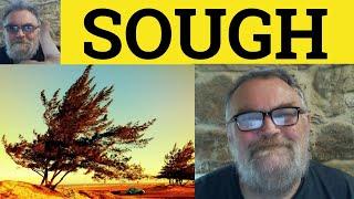  Sough Meaning - Sough Examples - Sough Definition - Poetic Vocabulary - Sough
