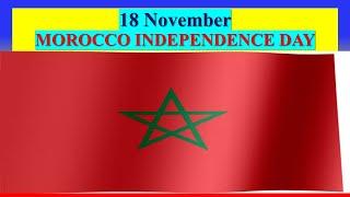 عيد استقلال المغرب - 18 نوفمبر |          2024 MOROCCO INDEPENDENCE DAY - 18 November