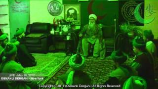 Osmanli Naksibendi Zikr May 10, 2012 - Osmanli Dergahi