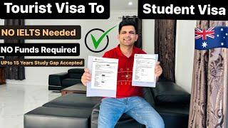 Australia Tourist Visa to Student Without ielts and Funds