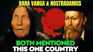 Baba Vanga & Nostradamus Both Predicted This One Country- Predictions for 2025