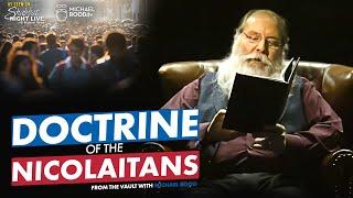 The Doctrine of the Nicolaitans | Shabbat Night Live