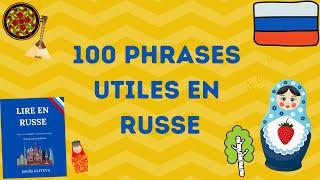 100 PHRASES UTILES EN RUSSE