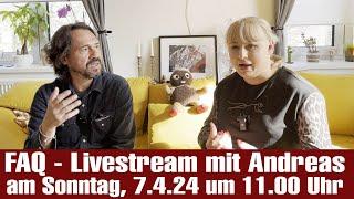 LIVE STREAM MIT ANDREAS AM SONNTAG, DEN 7. APRIL UM 11:00 UHR