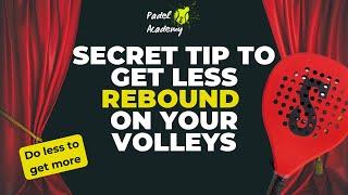 How to get less rebound on your volleys? You will need to do less, to get more. PADEL ART DUBAI