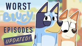 Top 10 Worst Bluey Episodes (UPDATED!)