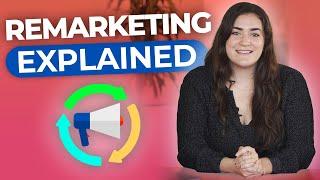 What Is Remarketing | Benefits & Types of Strategies